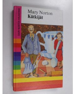 Kirjailijan Mary Norton käytetty kirja Kätkijät