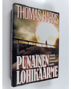 Kirjailijan Thomas Harris käytetty kirja Punainen lohikäärme