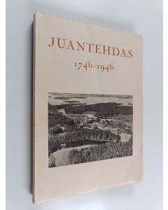 Kirjailijan Victor Hoving käytetty kirja Juantehdas 1746-1946