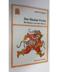 Kirjailijan Astrid Lindgren käytetty kirja Der Räuber Fiolito (UUDENVEROINEN)