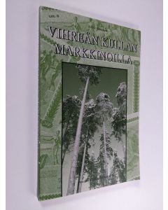 Kirjailijan Jorma Heinonen käytetty kirja Vihreän kullan markkinoilla : Keurusseudun puukauppakirja