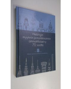 käytetty kirja Helsingin myynnin ja markkinoinnin ammattilaiset ry 70 vuotta (ERINOMAINEN)