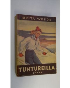 Kirjailijan Brita Wrede käytetty kirja Tuntureilla