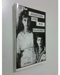 Kirjailijan Paavo Haavikko käytetty kirja Anastasia ja minä = Anastasia und ich