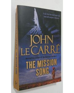 Kirjailijan John Le Carre käytetty kirja The Mission Song