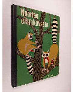 käytetty kirja Nuorten eläinkuvasto : nisäkkäät : 69 eläinesittelyä, 55 piirroskuvaa, 67 monivärikuvaa