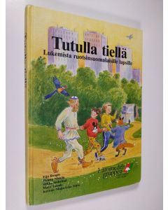 käytetty kirja Tutulla tiellä : lukemista ruotsinsuomalaisille lapsille