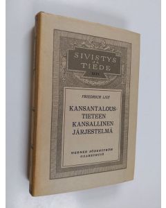 Kirjailijan Friedrich List käytetty kirja Kansantaloustieteen kansallinen järjestelmä