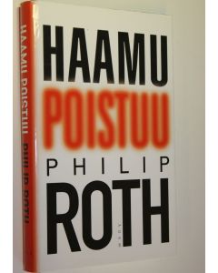 Kirjailijan Philip Roth käytetty kirja Haamu poistuu (ERINOMAINEN)