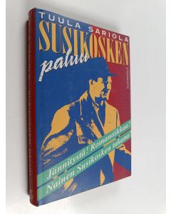 Kirjailijan Tuula Sariola & Sarkola Ritva käytetty kirja Susikosken paluu