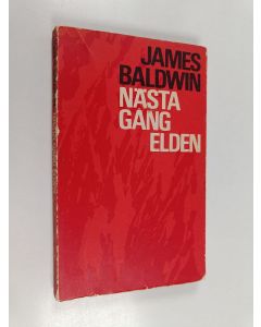 Kirjailijan James Baldwin käytetty kirja Nästa gång elden