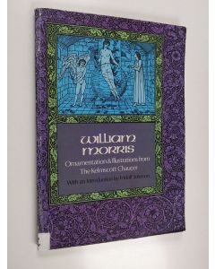 Kirjailijan William Morris käytetty kirja Ornamentation and illustrations from the Kelmscott Chauser