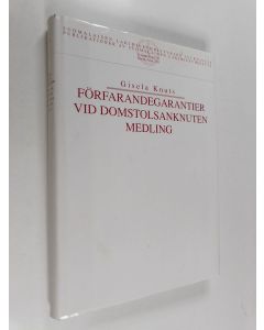 Kirjailijan Gisela Knuts käytetty kirja Förfarandegarantier vid domstolsanknuten medling