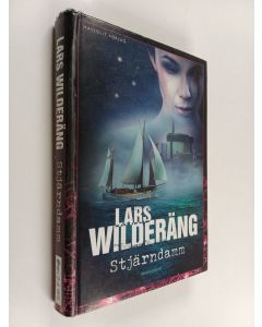 Kirjailijan Lars Wilderäng käytetty kirja Stjärndamm roman : tredje delen