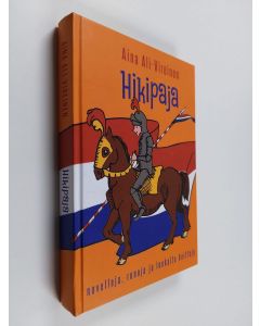 Kirjailijan Aina Ali-Vireinen käytetty kirja Hikipaja : novelleja, runoja ja lonkalta heittoja