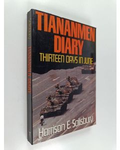 Kirjailijan Harrison E. Salisbury käytetty kirja Tiananmen diary : thirteen days in June