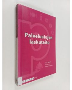 Kirjailijan Merja Mäenpää & Heli Pesonen ym. käytetty kirja Palvelualojen laskutaito