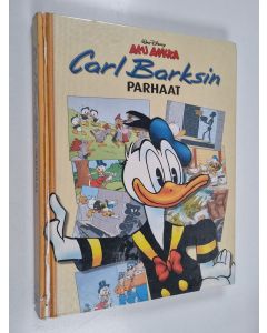Kirjailijan Walt Disney & Carl Barks käytetty kirja Carl Barksin parhaat