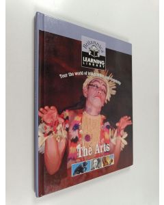 käytetty kirja The Arts : Tour the world of imagination and creativity