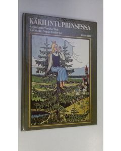 Kirjailijan Vuokko Muje käytetty kirja Käkilintuprinsessa