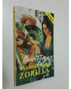 Kirjailijan Marton Taiga käytetty kirja Valehtelin sinulle, Zorilla