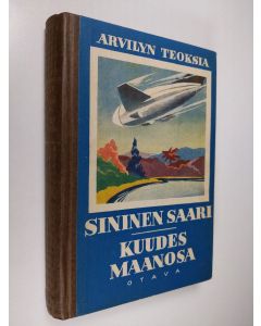 Kirjailijan Arvid Lydecken käytetty kirja Sininen saari ; Kuudes maanosa