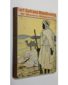 käytetty kirja Bir Meschru, dödsbrunnen : Hos Saharas rövare - del 1-2