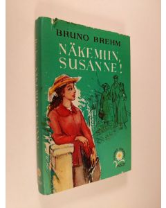 Kirjailijan Bruno Brehm käytetty kirja Näkemiin, Susanne