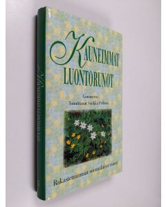 Tekijän Sinikka Pellinen  käytetty kirja Kauneimmat luontorunot