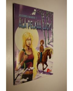 Tekijän L. Grunbaum  käytetty kirja Älä pelkää, Lucy!