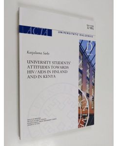 Kirjailijan Kaijaleena Serlo käytetty kirja University Students' Attitudes Towards Hiv/Aids in Finland and in Kenya