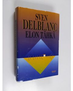 Kirjailijan Sven Delblanc käytetty kirja Elon tähkä
