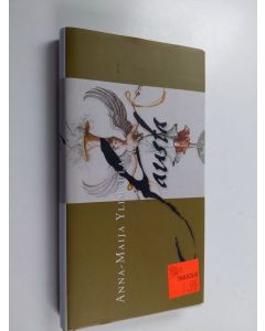 Kirjailijan Anna-Maija Ylimaula käytetty kirja Fausta : novelleja (ERINOMAINEN)