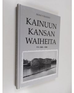 Kirjailijan Heino Väisänen käytetty kirja Kainuun kansan waiheita : vv 1500-1900
