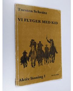 Kirjailijan Torsten Scheutz käytetty kirja Vi flyger med Kid
