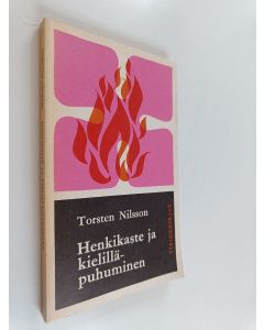 Kirjailijan Torsten Nilsson käytetty kirja Henkikaste ja kielilläpuhuminen Raamatussa kirkkohistoriassa ja nykyajassa