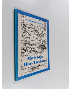 Kirjailijan Abraham Bechar käytetty kirja Muistoja Har-Tuvista