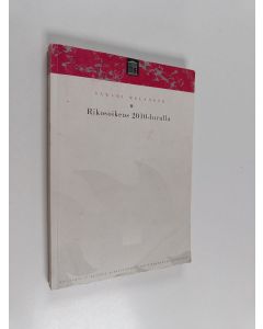 Kirjailijan Sakari Melander käytetty kirja Rikosoikeus 2010-luvulla