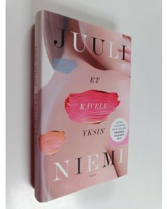 Kirjailijan Juuli Niemi käytetty kirja Et kävele yksin (ERINOMAINEN)