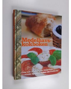 käytetty kirja Medelhavskokboken - över 100 traditionella recept från Grekland, Spanien, Italien och Frankrike