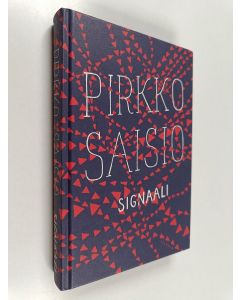 Kirjailijan Pirkko Saisio käytetty kirja Signaali