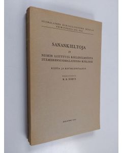 Kirjailijan R. E. Nirvi käytetty kirja Sanankieltoja ja niihin liittyviä kielenilmiöitä itämerensuomalaisissa kielissä