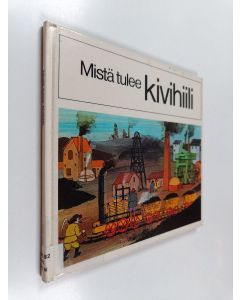 Kirjailijan Joseph Philippe käytetty kirja Mistä tulee kivihiili