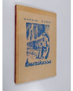 Kirjailijan Maksim Gorki käytetty kirja Amerikassa