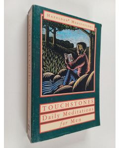 Kirjailijan Anonymous käytetty kirja Touchstones : A Book of Daily Meditations for Men