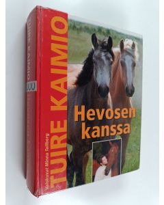 Kirjailijan Tuire Kaimio käytetty kirja Hevosen kanssa