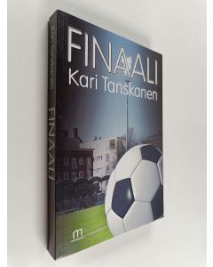 Kirjailijan Kari Tanskanen käytetty kirja Finaali