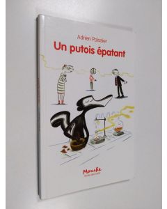 Tekijän Adrien Poissier .) käytetty kirja Un putois épatant