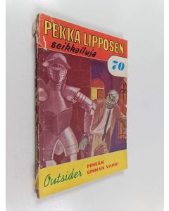 Kirjailijan Outsider käytetty kirja Pekka lipposen seikkailuja 70 : pimean linnan vanki