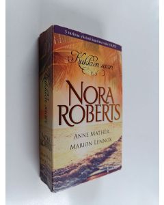 Kirjailijan Nora Roberts käytetty kirja Kukkien saari - Valkeat valeet, kuuma totuus - Täyskäännöksiä